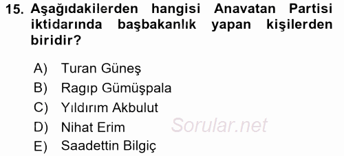 Türkiye Cumhuriyeti Siyasî Tarihi 2017 - 2018 Dönem Sonu Sınavı 15.Soru