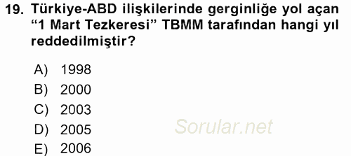 Türkiye Cumhuriyeti Siyasî Tarihi 2017 - 2018 Dönem Sonu Sınavı 19.Soru