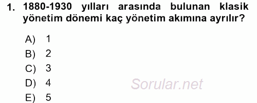 Yönetim Bilimi 1 2017 - 2018 Dönem Sonu Sınavı 1.Soru