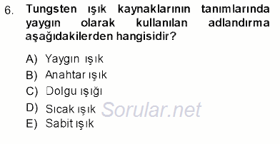 Fotoğrafın Kullanım Alanları 2013 - 2014 Ara Sınavı 6.Soru