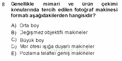Fotoğrafın Kullanım Alanları 2013 - 2014 Ara Sınavı 8.Soru