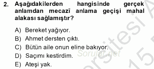 Eski Türk Edebiyatına Giriş: Söz Sanatları 2014 - 2015 Ara Sınavı 2.Soru