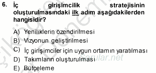 Girişimcilik 2013 - 2014 Ara Sınavı 6.Soru