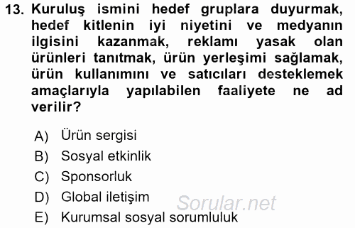 Halkla İlişkiler Yönetimi 2017 - 2018 Dönem Sonu Sınavı 13.Soru