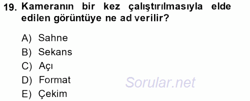 Radyo ve Televizyonda Program Yapımı 2014 - 2015 Ara Sınavı 19.Soru