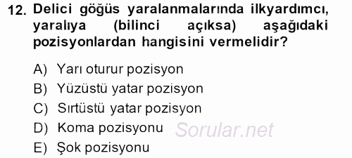 Temel İlk Yardım Bilgisi 2014 - 2015 Ara Sınavı 12.Soru