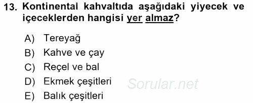 Yiyecek-İçecek Hizmetleri 2017 - 2018 Ara Sınavı 13.Soru