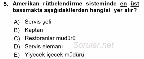 Yiyecek-İçecek Hizmetleri 2017 - 2018 Ara Sınavı 5.Soru
