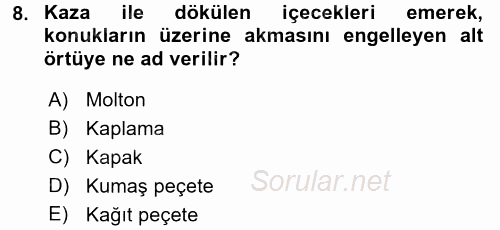 Yiyecek-İçecek Hizmetleri 2017 - 2018 Ara Sınavı 8.Soru