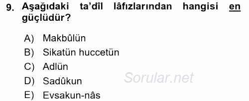 Hadis Tarihi ve Usulü 2017 - 2018 Dönem Sonu Sınavı 9.Soru