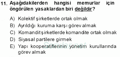 Memur Hukuku 2013 - 2014 Tek Ders Sınavı 11.Soru