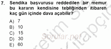 Memur Hukuku 2013 - 2014 Tek Ders Sınavı 7.Soru