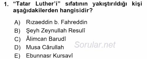 XIX. Yüzyıl Türk Dünyası 2017 - 2018 Ara Sınavı 1.Soru