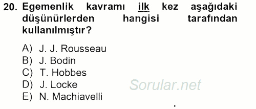 Siyaset Bilimi 2012 - 2013 Dönem Sonu Sınavı 20.Soru