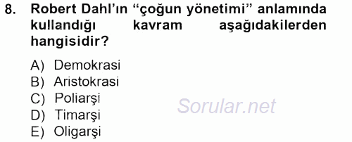 Siyaset Bilimi 2012 - 2013 Dönem Sonu Sınavı 8.Soru
