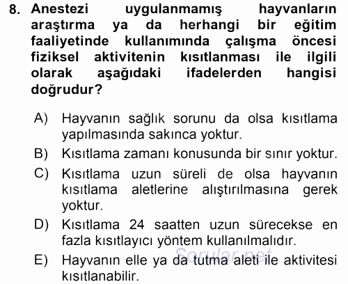 Laboratuvar Hayvanlarını Yetiştirme ve Sağlığı 2015 - 2016 Ara Sınavı 8.Soru