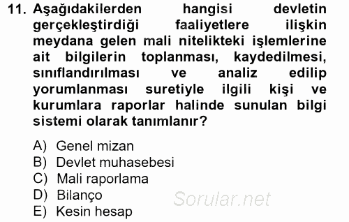 Kamu Mali Yönetimi 2012 - 2013 Dönem Sonu Sınavı 11.Soru