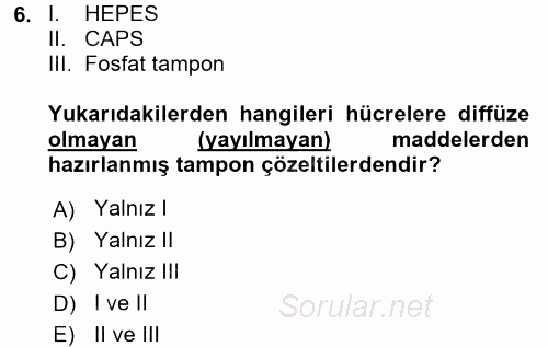Hücre Kimyası 2016 - 2017 Dönem Sonu Sınavı 6.Soru