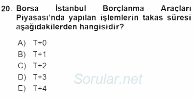 Borsaların Yapısı ve İşleyişi 2015 - 2016 Dönem Sonu Sınavı 20.Soru