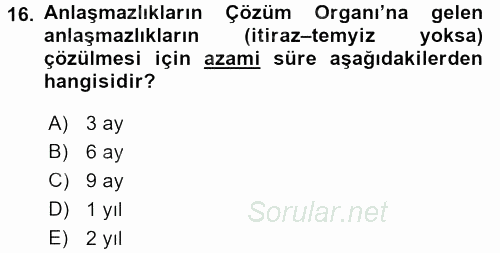 Dış Ticaretle İlgili Kurumlar ve Kuruluşlar 2016 - 2017 Dönem Sonu Sınavı 16.Soru