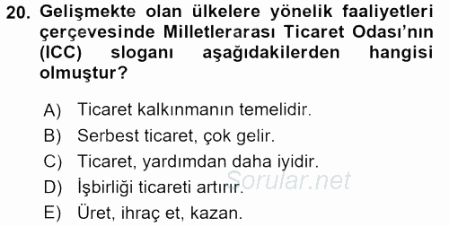 Dış Ticaretle İlgili Kurumlar ve Kuruluşlar 2016 - 2017 Dönem Sonu Sınavı 20.Soru