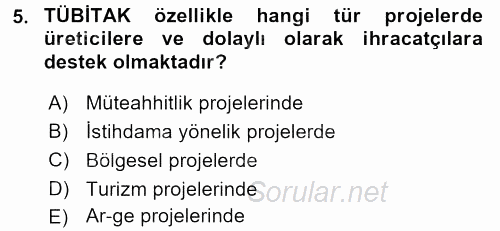 Dış Ticaretle İlgili Kurumlar ve Kuruluşlar 2016 - 2017 Dönem Sonu Sınavı 5.Soru