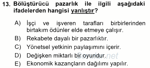 Çalışma Psikolojisi 2015 - 2016 Dönem Sonu Sınavı 13.Soru