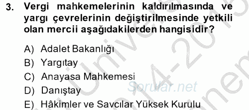 Vergi Yargılaması Hukuku 2014 - 2015 Dönem Sonu Sınavı 3.Soru