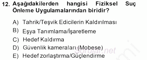 Suç Önleme Modelleri 2013 - 2014 Dönem Sonu Sınavı 12.Soru