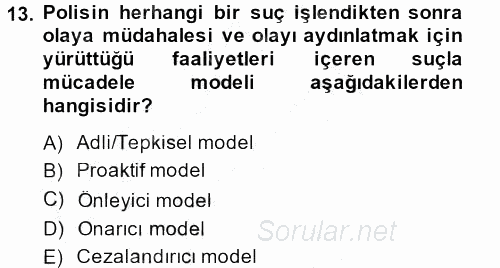 Suç Önleme Modelleri 2013 - 2014 Dönem Sonu Sınavı 13.Soru
