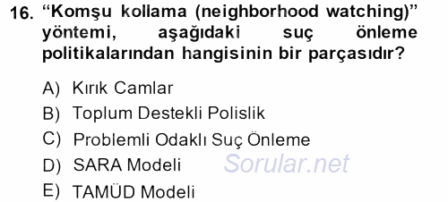 Suç Önleme Modelleri 2013 - 2014 Dönem Sonu Sınavı 16.Soru