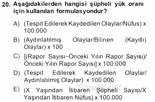 Suç Önleme Modelleri 2013 - 2014 Dönem Sonu Sınavı 20.Soru