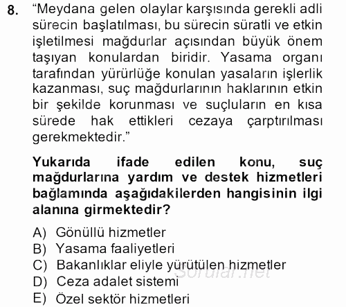 Suç Önleme Modelleri 2013 - 2014 Dönem Sonu Sınavı 8.Soru