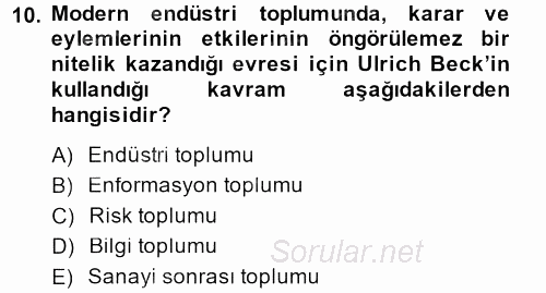 Endüstri Sosyolojisi 2013 - 2014 Dönem Sonu Sınavı 10.Soru