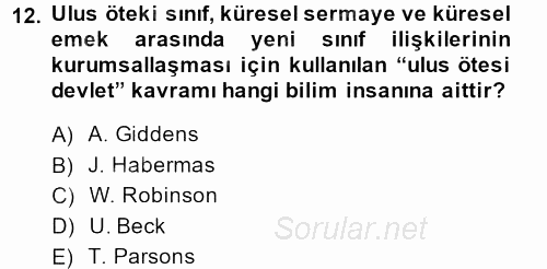 Endüstri Sosyolojisi 2013 - 2014 Dönem Sonu Sınavı 12.Soru