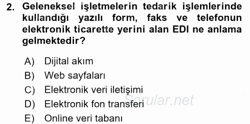 Dış Ticarette Bilgisayar Uygulamaları 2016 - 2017 3 Ders Sınavı 2.Soru