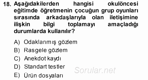 Özel Öğretim Yöntemleri 1 2013 - 2014 Dönem Sonu Sınavı 18.Soru