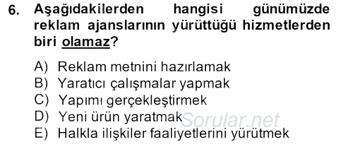 Reklamcılık 2014 - 2015 Dönem Sonu Sınavı 6.Soru