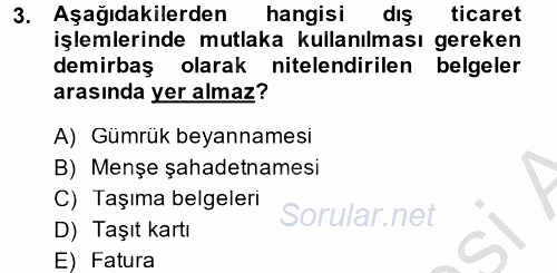 Dış Ticarette Bilgisayar Uygulamaları 2013 - 2014 Dönem Sonu Sınavı 3.Soru