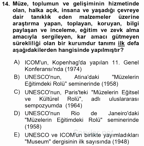 Müzecilik ve Sergileme 2015 - 2016 Dönem Sonu Sınavı 14.Soru