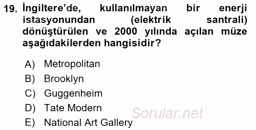 Müzecilik ve Sergileme 2015 - 2016 Dönem Sonu Sınavı 19.Soru