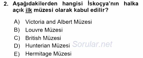 Müzecilik ve Sergileme 2015 - 2016 Dönem Sonu Sınavı 2.Soru