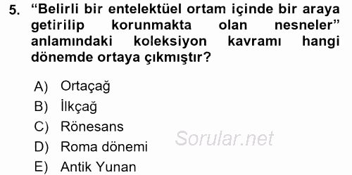 Müzecilik ve Sergileme 2015 - 2016 Dönem Sonu Sınavı 5.Soru