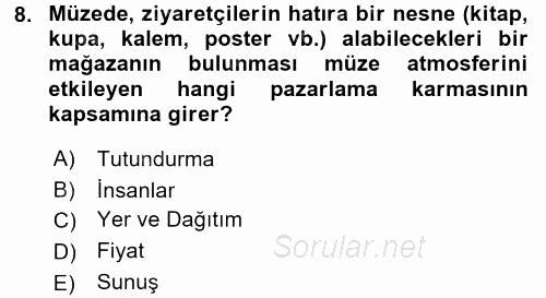 Müzecilik ve Sergileme 2015 - 2016 Dönem Sonu Sınavı 8.Soru