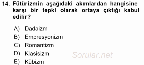 Batı Edebiyatında Akımlar 2 2017 - 2018 Ara Sınavı 14.Soru