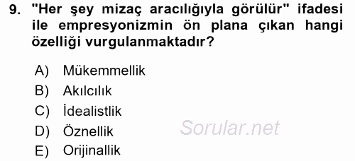 Batı Edebiyatında Akımlar 2 2017 - 2018 Ara Sınavı 9.Soru