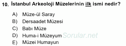 Arkeolojik Alan Yönetimi 2016 - 2017 Ara Sınavı 10.Soru