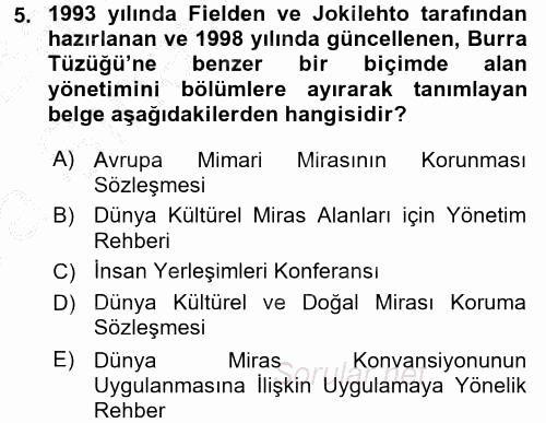 Arkeolojik Alan Yönetimi 2016 - 2017 Ara Sınavı 5.Soru