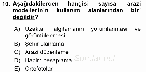 Bilgisayar Destekli Harita Yapımı 2 2017 - 2018 Dönem Sonu Sınavı 10.Soru