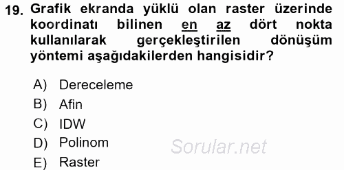 Bilgisayar Destekli Harita Yapımı 2 2017 - 2018 Dönem Sonu Sınavı 19.Soru